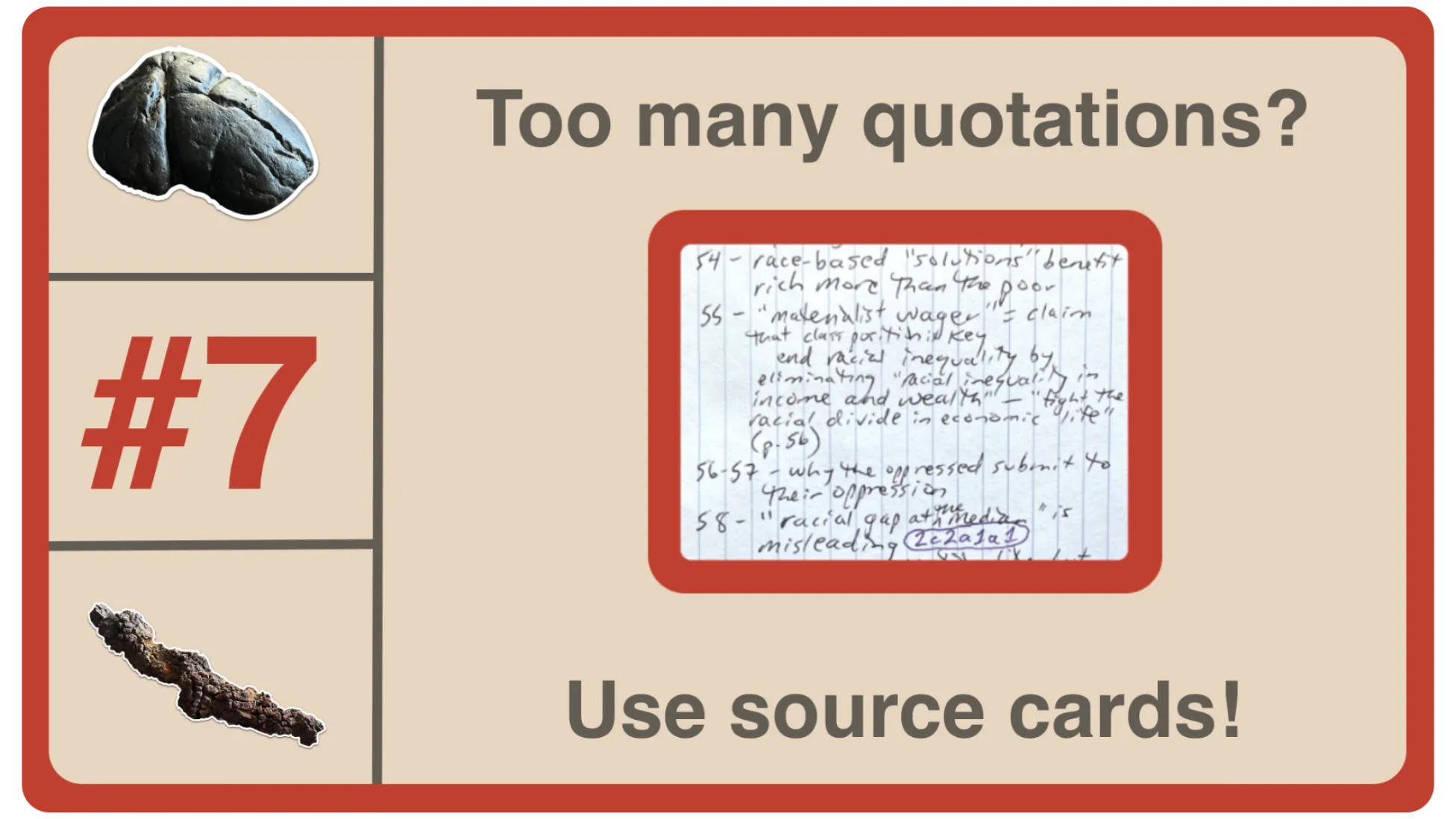 7. Don't collect quotations—instead, handwrite reminders on source cards 📽