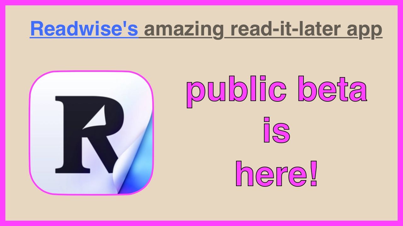 Readwise's amazing read-it-later app - public beta is here!